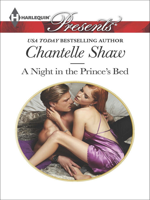 Title details for A Night in the Prince's Bed by Chantelle Shaw - Available